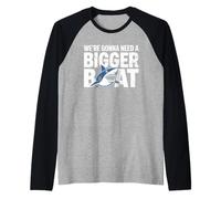 We're Gonna Need A Bigger Boat Funny Shark Meme Fisherman Maglia con Maniche Raglan