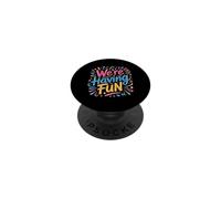 We're Having Fun Festeggiamenti spensierati PopSockets PopGrip Adesivo