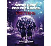 We're Here for the Krites: The Making of Critters