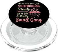 We're More Than Just Scrapbooking Friends Artigianato PopSockets PopGrip per MagSafe