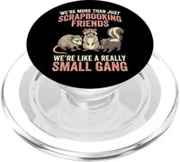 We're More Than Just Scrapbooking Friends Artigianato PopSockets PopGrip per MagSafe