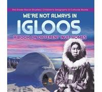 We're Not Always in Igloos (Copertina rigida)