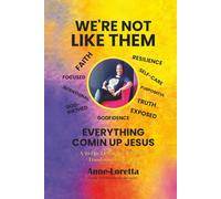We're Not Like Them: a 40-Day Devotional & Mindset Transformation Journey