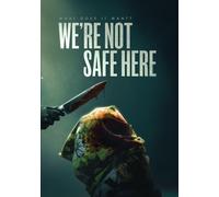 We're Not Safe Here (DVD) Caisey Cole Hayley McFarland Margaret Wuertz