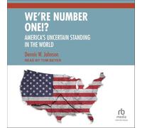 We're Number One!: America's Uncertain Standing in the World