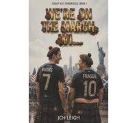 WE'RE ON THE MARCH WI...