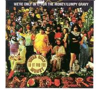 We're Only in It for Money / Lumpy Gravy