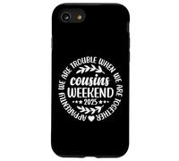 We're Trouble When We're Together Funny Cousins Weekend 2025 Custodia per iPhone SE (2020) / 7/8