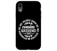 We're Trouble When We're Together Funny Cousins Weekend 2025 Custodia per iPhone XR