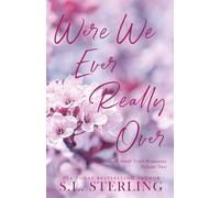 Were We Ever Really Over: A Collection of Small Town Romances Volume 2