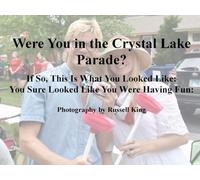 Were You in the Crystal Lake Parade?