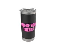 Were You There Bicchiere termico in acciaio inox doppia parete