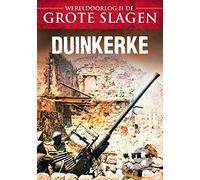 Wereldoorlog Ii De Grote Slagen - Duinkerke