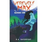 Werewolf Max and the Banshee Girl: 2