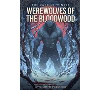 Werewolves of the Bloodwood