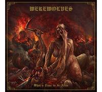 Werewolves What a Time to Be Alive (CD) Album