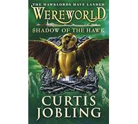 Wereworld Shadow of the Hawk (Book 3)