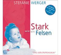 Werger, Stefanie - Stark Wie Ein Felsen