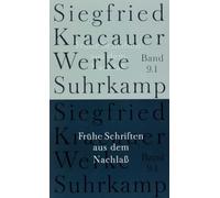 Werke in neun Bänden: Band 9: Frühe Schriften aus dem Nachlaß