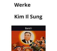 Werke Kim Il Sung: I
