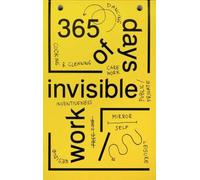 Werker Collective 365 Days of Invisible Work (Tascabile)
