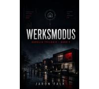 Werksmodus: Near-Future-Thriller über Fürsorge und Vorhersage | Die AURELIA-Trilogie - Band 3