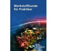 Werkstoffkunde für Praktiker