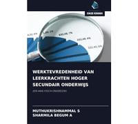 WERKTEVREDENHEID VAN LEERKRACHTEN HOGER SECUNDAIR ONDERWIJS: EEN ANALYTISCH ONDERZOEK