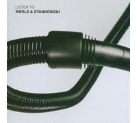 Werle & Stankowski - Listen to Werle & Stankowski