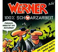 Werner - 100 Prozent Schwarzarbeit