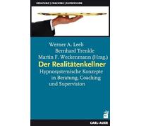 Werner A. Leeb Der Realitätenkellner: Hypnosystemische Konzepte in (Tascabile)