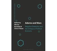 Werner Bonefeld Adorno and Marx (Tascabile)