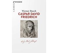 Werner Busch Caspar David Friedrich (Beck'sche Reihe) (Tascabile)