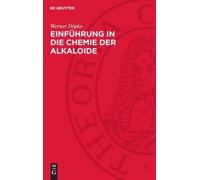 Werner Döpke Einführung in die Chemie der Alkaloide (Copertina rigida)