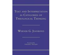 Werner G Jeanro Text and Interpretation as Categories of Theological (Tascabile)