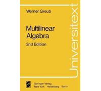 Werner Greub Multilinear Algebra (Tascabile) Universitext