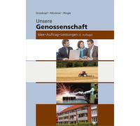 Werner Grosskopf Hans-H. Münkner Unsere Genossenschaft: Idee - Auftr (Tascabile)