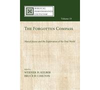 Werner H. Kelber Bruce D. Chilton The Forgotten Compass (Tascabile)
