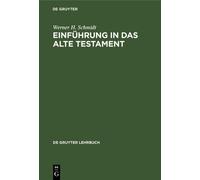 Werner H Schmidt Einführung in Das Alte Testament (Copertina rigida)