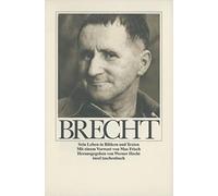 Werner Hecht Max Fr Bertolt Brecht: Sein Leben in Bildern und Texten (Tascabile)