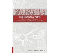 Werner Hegemann Elbert Foundations in Urban Planning - Hegemann & (Tascabile)