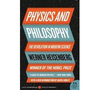 Werner Heisenberg Physics and Philosophy (Tascabile)