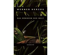 Werner Herzog Das Dämmern der Welt (Copertina rigida)