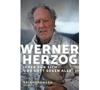Werner Herzog Jeder für sich und Gott gegen alle: Erinnerunge (Copertina rigida)