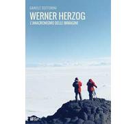 Werner Herzog. L'anacronismo delle immagini