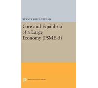 Werner Hildenbr Core and Equilibria of a Large Economy. (PSME (Copertina rigida)