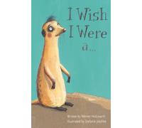 Werner Holzwarth I Wish I Were a . . . (Copertina rigida)