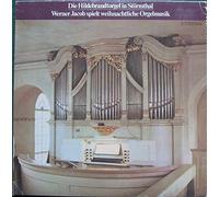 Werner Jacob - Die Hildebrandtorgel In Störmthal - Werner Jacob Spielt Weihnachtliche Orgelmusik
