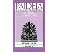 Werner Jaeger Paideia: The Ideals of Greek Culture: II. In Search of (Tascabile)