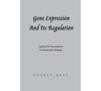 Werner Karl Maas Gene Expression and Its Regulation (Tascabile)